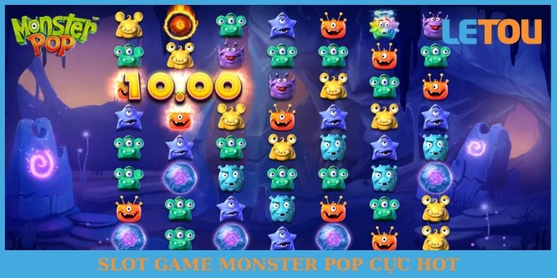 Slot game Monster Pop cực hot